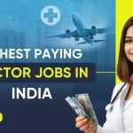 Highest Paying Doctor Jobs in India