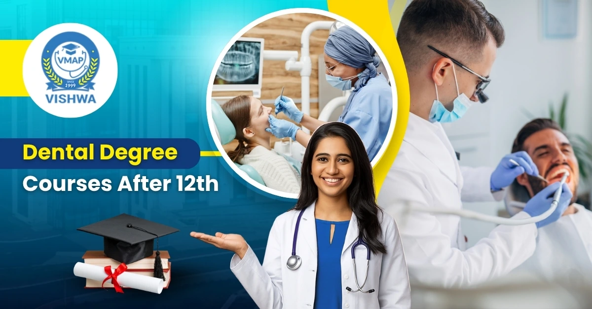 Dental Degree Courses After 12th: Know the Eligibility
