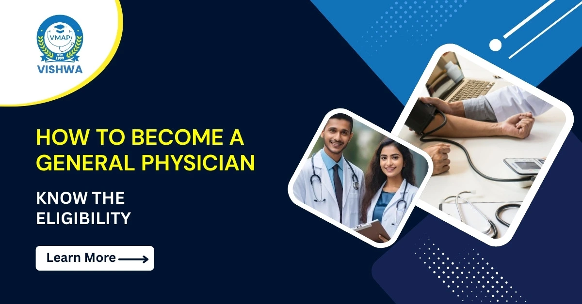 How to Become a General Physician: Know the Eligibility