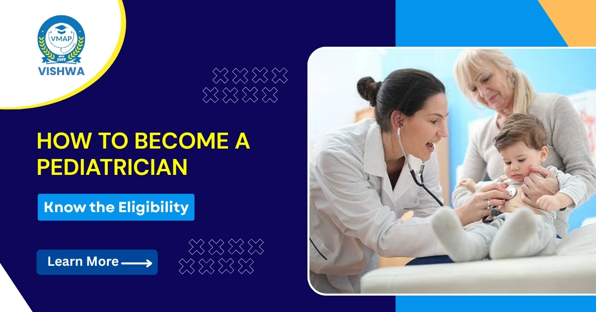 How to Become a Pediatrician