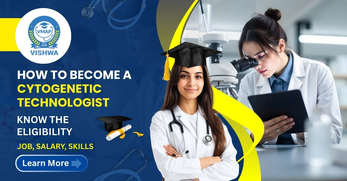 How to Become a Cytogenetic Technologist