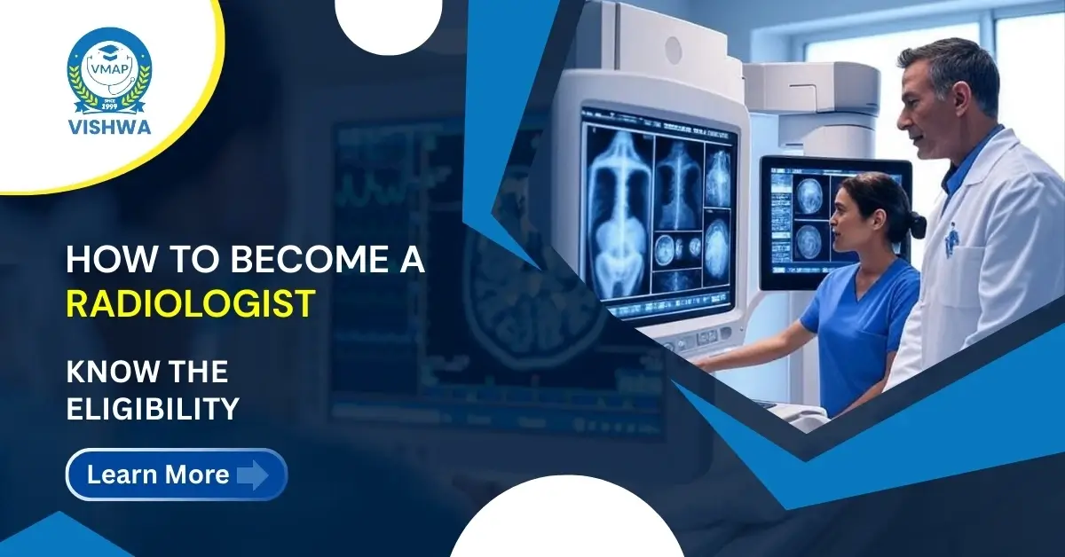How to Become a Radiologist: Know the Eligibility