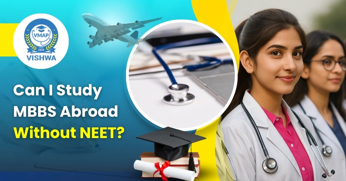Can I Study MBBS Abroad Without NEET