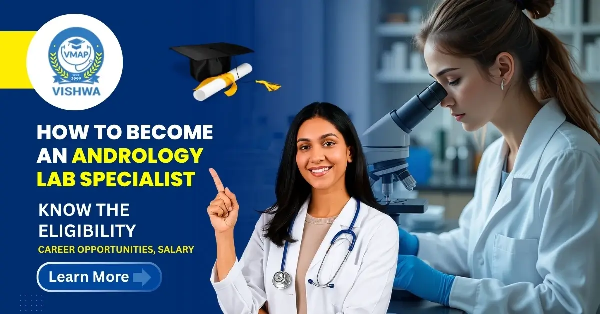 How to Become an Andrology Lab Specialist